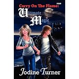 Carry on the Flame: Ultimate Magic