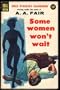 Some Women Won't Wait