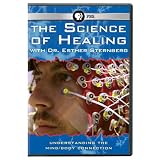 The Science of Healing With Dr. Esther Sternberg
