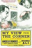 My View from the Corner: A Life in Boxing