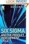 Six Sigma and the Product Development Cycle