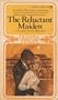 The Reluctant Maiden