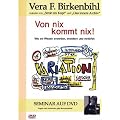 Von Nix kommt nix! - Vera F. Birkenbihl