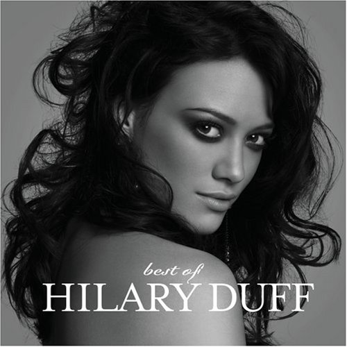 Hilary Duff - Best of - Zortam Music
