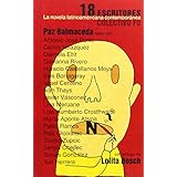 18 escritores la novela latinoamericana contemporanea spanish edition