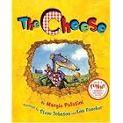 The Cheese by Margie Palatini, Steve Johnson, and Lou Fancher