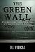 The Green Wall: The story of a brave prison guard's fight against corruption inside t...