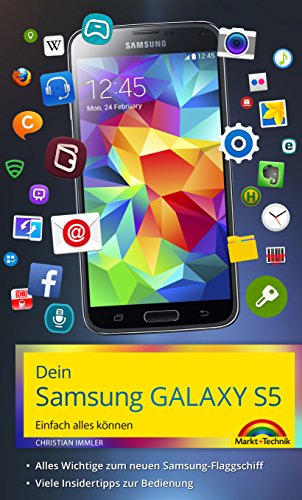 Dein Samsung GALAXY S5: Einfach alles können (German Edition)