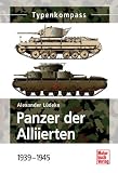 Produkt-Bild: Typenkompass Panzer der Alliierten: 1939-1945