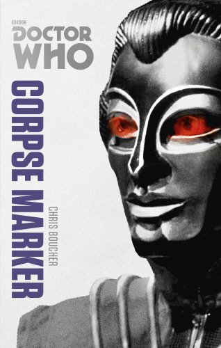 Doctor Who: Corpse Marker: The Monster Collection Edition (Doctor Who (BBC))