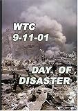 WTC 9-11-01 Day Of Disaster