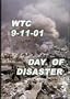 WTC 9-11-01 Day Of Disaster