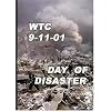 WTC 9-11-01 Day Of Disaster