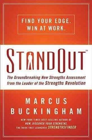Buckingham, Marcus's StandOut: The Groundbreaking New Strengths Assessment from the Leader of the Strengths Revolution Hardcover