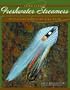 Tying Classic Freshwater Streamers: An Illustrated Step-by-Step Guide