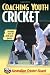 Coaching
Youth
Cricket
(Coaching
Youth
Sports
Series)