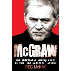 McGraw: The Incredible Untold Story of Tam The Licensee McGraw