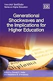 Generational shockwaves and the implications for higher education