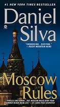 Moscow Rules (Gabriel Allon)
