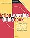 The Action Learning Guidebook: A Real-Time Strategy for Problem Solving Training Design, and Employee Development (Book & Diskette)
