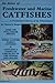 An Atlas of Freshwater and Marine Catfishes: A Preliminary Survey of the Siluriformes