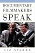 Documentary Filmmakers Speak