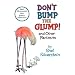 Don't Bump the Glump!: and Other Fantasies