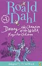 Danny the Champion of the World: Plays for Children