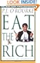 Eat the Rich: A Treatise on Economics (O'Rourke, P. J.)