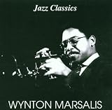 Jazz Classics - Wynton Marsalis