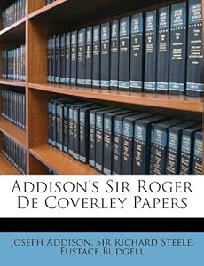 Companies on Addison S Sir Roger De Coverley Papers Joseph Addison Eustace