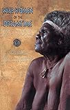 The biggest estate on earth : how Aborigines made Australia
