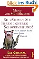 So z�hmen Sie Ihren inneren Schweinehund: Vom �rgsten Feind zum besten Freund