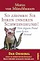 So z�hmen Sie Ihren inneren Schweinehund: Vom �rgsten Feind zum besten Freund