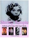 Shirley Temple: Identification and Price Guide to Shirley Temple Collectibles