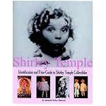 Shirley Temple: Identification and Price Guide to Shirley Temple Collectibles book cover