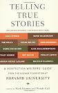 Telling True Stories: A Nonfiction Writers' Guide from the Nieman Foundation at Harvard University