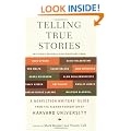 Telling True Stories: A Nonfiction Writers' Guide from the Nieman Foundation at Harvard University