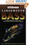 Largemouth Bass; an In-Fisherman handbook of Strategies