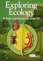 Exploring Ecology: 49 Ready-to-Use Activities for Grades 4-8