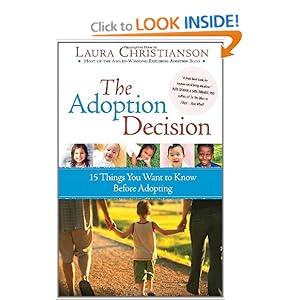 The Adoption Decision: 15 Things You Want to Know Before Adopting