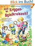 Jetzt ist Krippen-Spielkreiszeit! (Bu...