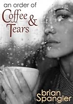 An Order of Coffee and Tears