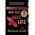 Preparation For The Next Life