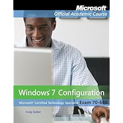 Exam 70-680: Windows 7 Configuration.