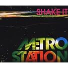 Metro Station Shake It/Basic
