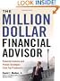 The Million-Dollar Financial Advisor: Powerful Lessons and Proven Strategies from Top Producers
