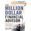 The Million-Dollar Financial Advisor: Powerful Lessons and Proven Strategies from Top Producers