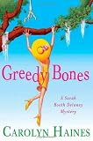 Greedy Bones  