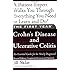The First Year: Crohn's Disease and Ulcerative Colitis: An Essential Guide for the Newly Diagnosed